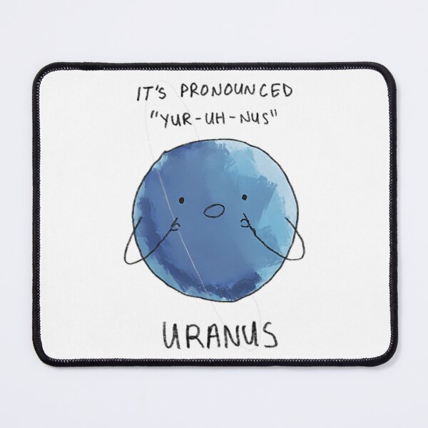 Item preview, Uranus It'S Pronounced... designed and sold by CrashThePoUK.