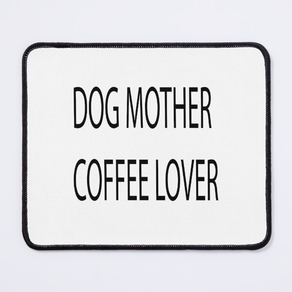 Item preview, dog mom , coffee lover designed and sold by Kasia1987t.
