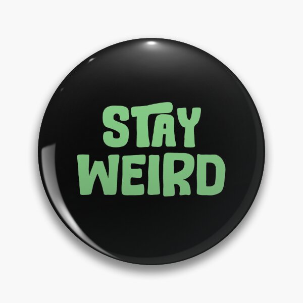 Item preview, STAY WEIRD No.2 | green typography  designed and sold by thehappyintrovert .