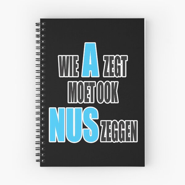 Item preview, Wie A Zegt Moet Ook Nus Zeggen - Blauw Design designed and sold by CrashThePoUK.