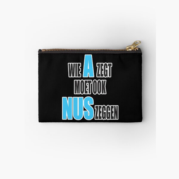 Item preview, Wie A Zegt Moet Ook Nus Zeggen - Blauw Design designed and sold by CrashThePoUK.
