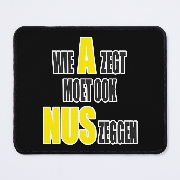 Item preview, Wie A Zegt Moet Ook Nus Zeggen - Geel Design designed and sold by CrashThePoUK.