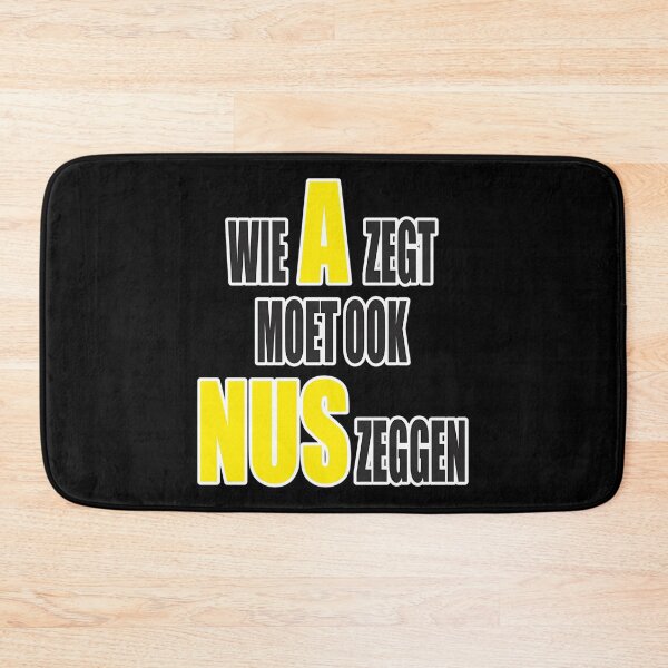 Item preview, Wie A Zegt Moet Ook Nus Zeggen - Geel Design designed and sold by CrashThePoUK.
