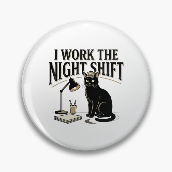 Item preview, Funny Black Cat I Work The Night Shift Desk Typography designed and sold by mood-draftsman.