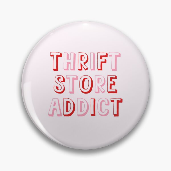 Item preview, THRIFT STORE ADDICT | thrifting quote  designed and sold by thehappyintrovert .