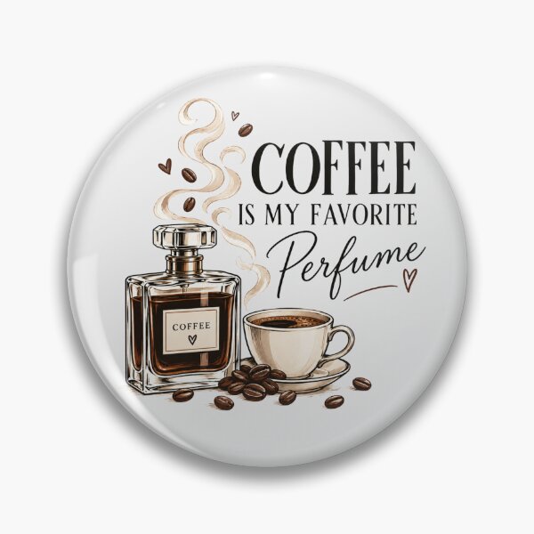 Item preview, Coffee Is My Favorite Perfume Elegant Coffee Lover Design designed and sold by MadeByMira.