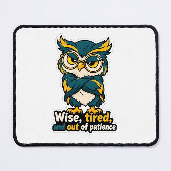 Item preview, Grumpy Owl Wise Tired Sarcastic Design designed and sold by ninetyninedesignsart.