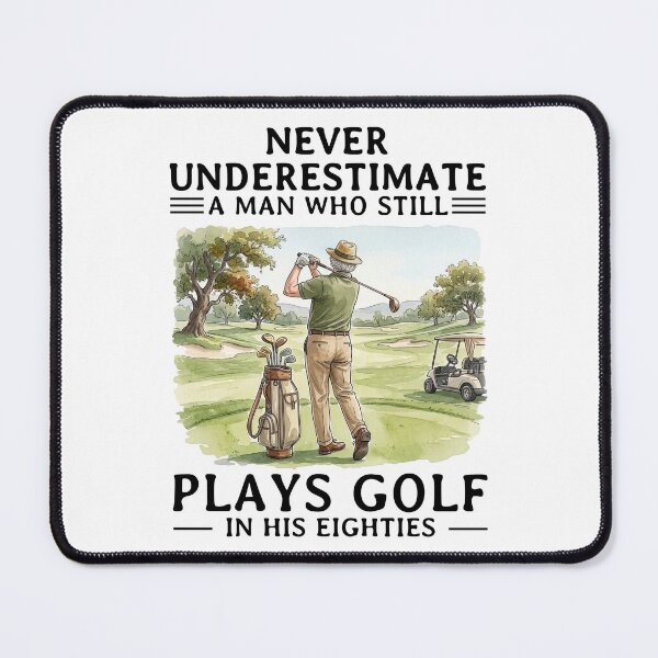 Item preview, Never Underestimate A man Who Still Plays Golf In His Eighties designed and sold by LounisArt.