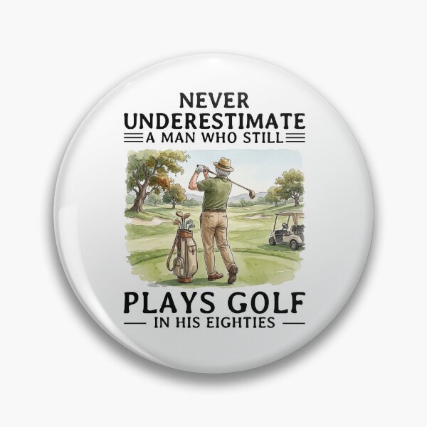 Item preview, Never Underestimate A man Who Still Plays Golf In His Eighties designed and sold by LounisArt.