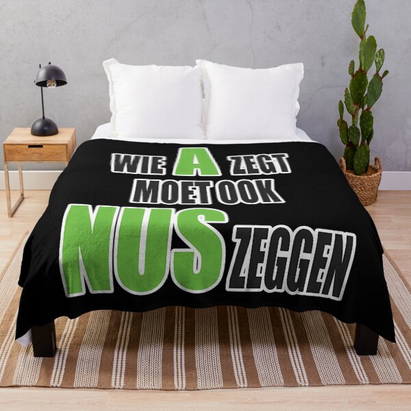 Item preview, Wie A Zegt Moet Ook Nus Zeggen - Groen Design designed and sold by DotsonJanna.