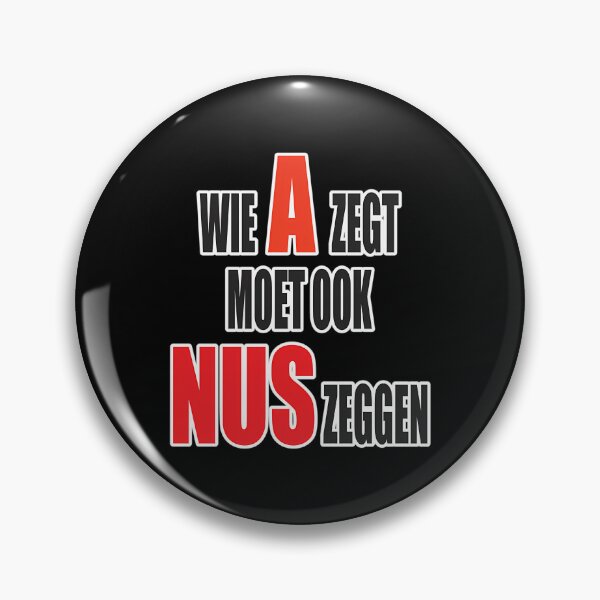 Item preview, Wie A Zegt Moet Ook Nus Zeggen - Rood Design designed and sold by DotsonJanna.
