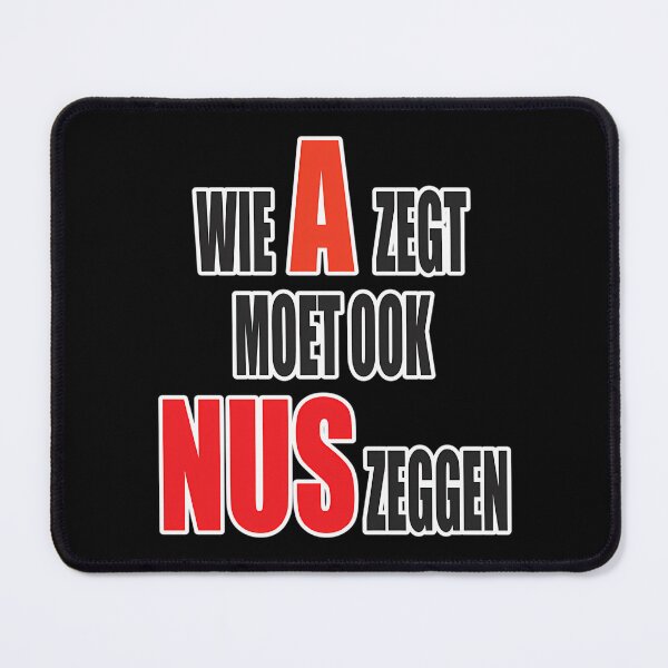 Item preview, Wie A Zegt Moet Ook Nus Zeggen - Rood Design designed and sold by DotsonJanna.