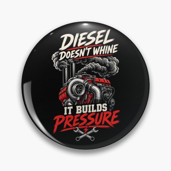 Item preview, Diesel Doesn't Whine It Builds Pressure – Turbo Diesel Mechanic  designed and sold by SidTastic .