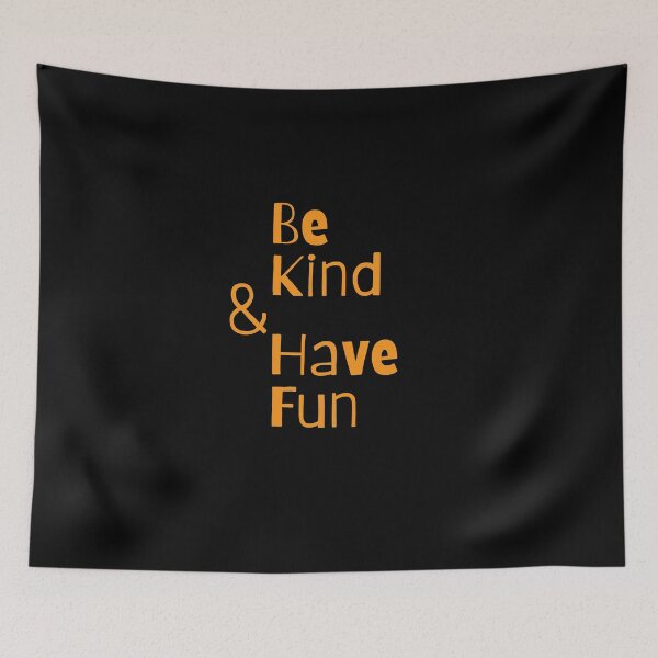 Item preview, Be Kind and Have Fun designed and sold by MayMugs.