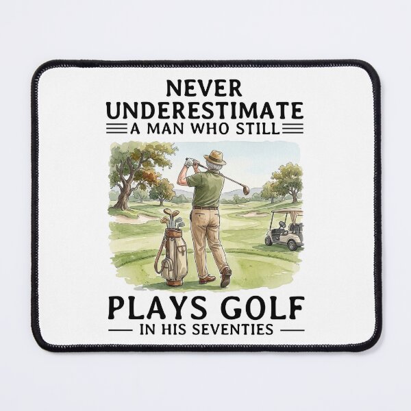 Item preview, Never Underestimate A man Who Still Plays Golf In His Seventies designed and sold by LounisArt.