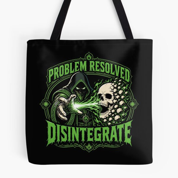 Item preview, Problem Resolved Disintegrate - Funny High Level RPG Shirt designed and sold by Dice_Goblin_Studio.