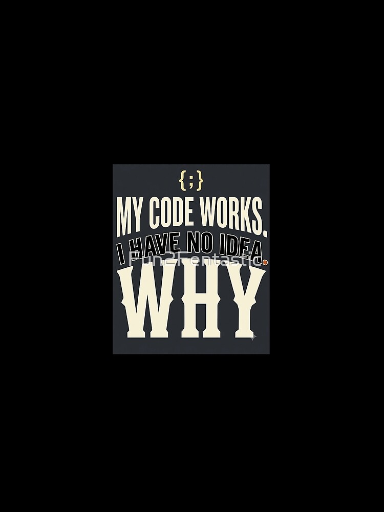 Thumbnail 3 of 3, Scarf, My Code Works Why Programmer Typography designed and sold by Fun2Fentastic.