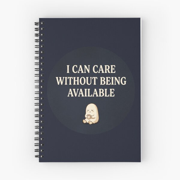 Item preview, I Can Care Without Being Available designed and sold by QuietNovaShop.