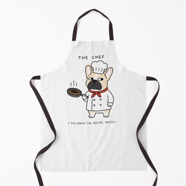 Item preview, French Bulldog Chef I Followed The Recipe Mostly Art designed and sold by SayMaria.