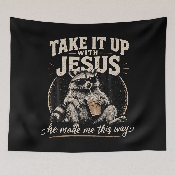 Item preview, Take It Up With Jesus He Made Me This Way Raccoon Christian  designed and sold by Anime-Nomad.