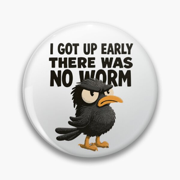 Item preview, I Got Up Early There Was No Worm - Angry Black Bird  designed and sold by AceEye.