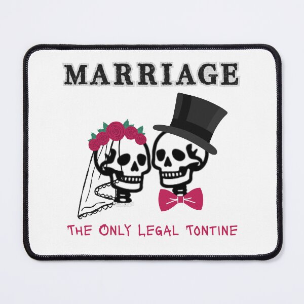 Item preview, Marriage "The Only Legal Tontine" Skulls designed and sold by AmongTheWillows.