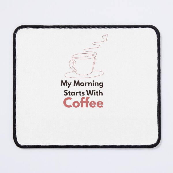 Item preview, My Morning Starts With Coffee designed and sold by ChicDoodleHub.