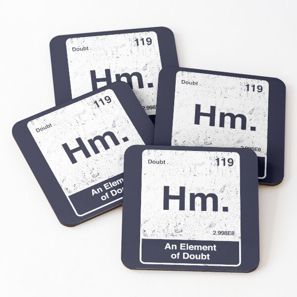 Item preview, Hm An Element of Doubt designed and sold by therocketman.