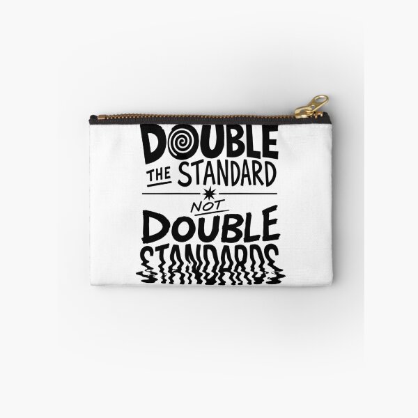 Item preview, Double the Standard Not Double Standards — Bold Typography designed and sold by bambooks.tabooks.
