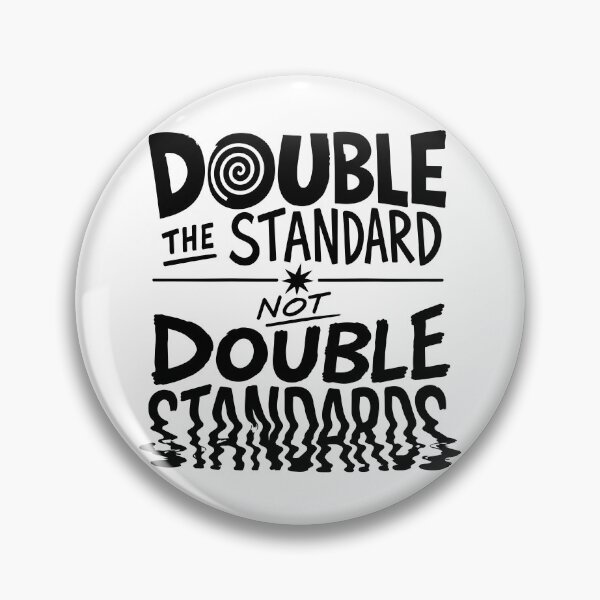 Item preview, Double the Standard Not Double Standards — Bold Typography designed and sold by bambooks.tabooks.