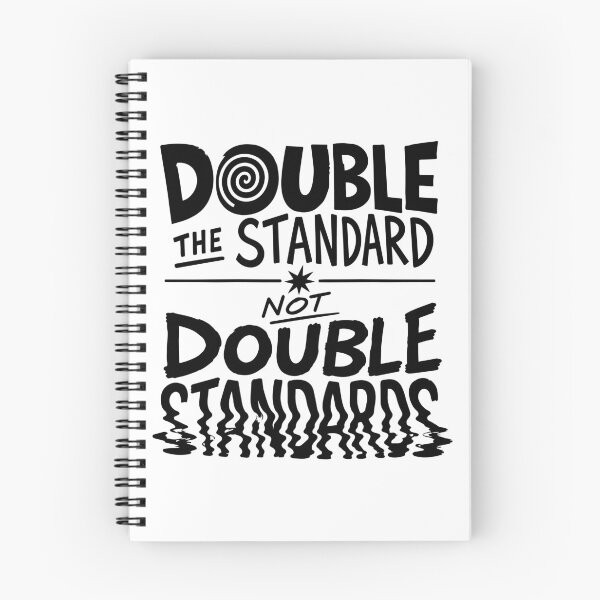 Item preview, Double the Standard Not Double Standards — Bold Typography designed and sold by bambooks.tabooks.