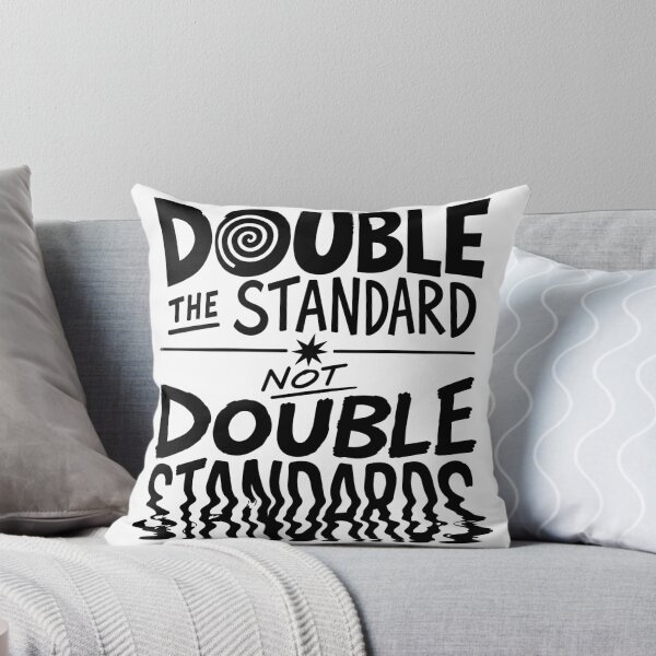 Item preview, Double the Standard Not Double Standards — Bold Typography designed and sold by bambooks.tabooks.
