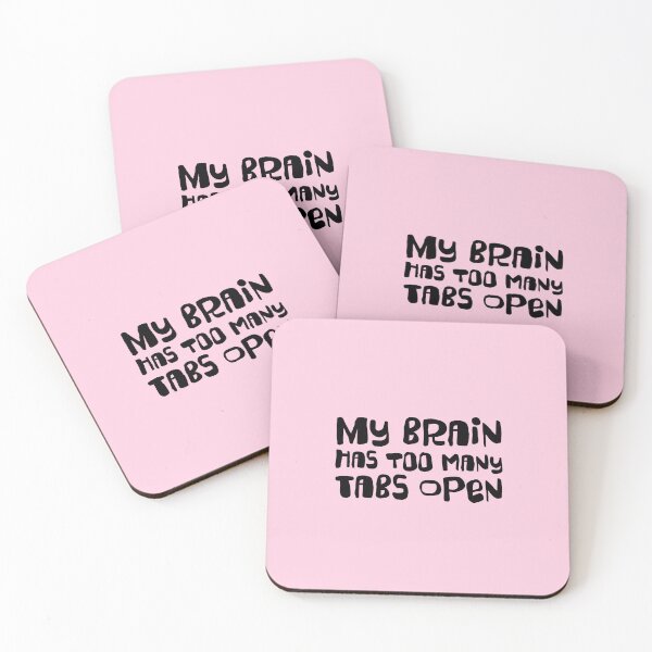 Item preview, MY BRAIN HAS TOO MANY TABS OPEN | midlife adhd humor designed and sold by thehappyintrovert .