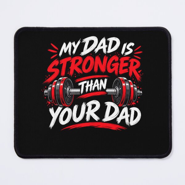 Item preview, My Dad is Stronger Than Your Dad Powerlifting Father's Day designed and sold by FreeArt2.