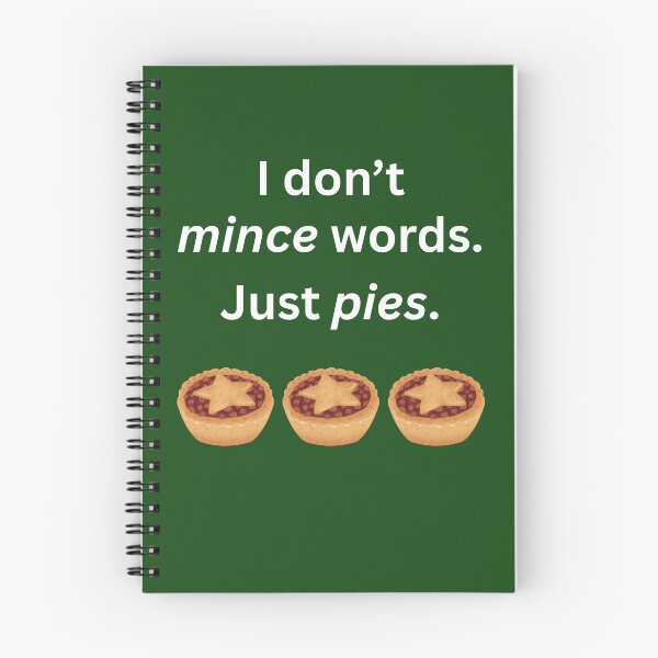 Item preview, I Don't Mince Words Just Pies Funny Christmas Gifts for Pie Lovers designed and sold by Wordfall.