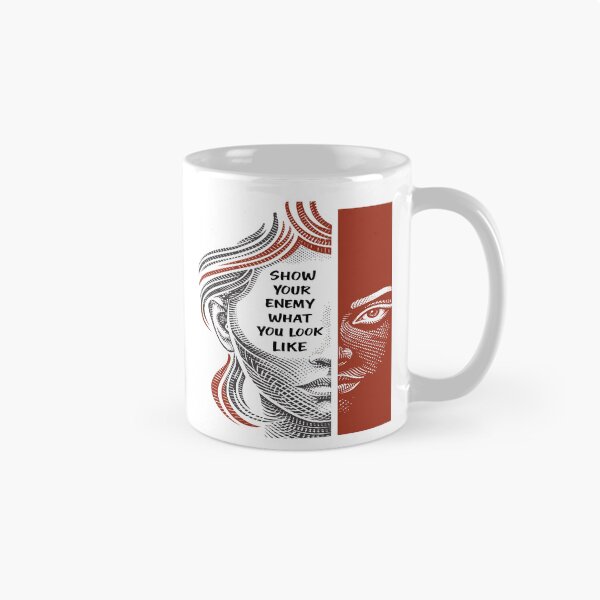Item preview, Show Your Enemy What You Look Like – Human Will & Resistance designed and sold by zoliartdesign.