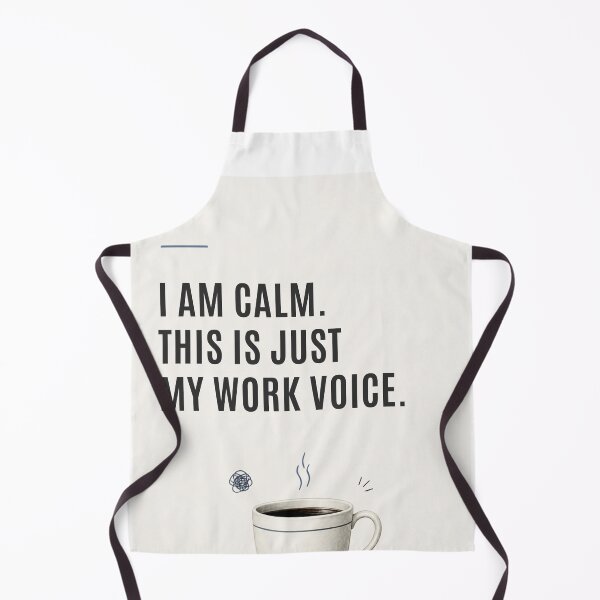 Item preview, I am Calm. This is just my Work Voice designed and sold by DeMineArts.