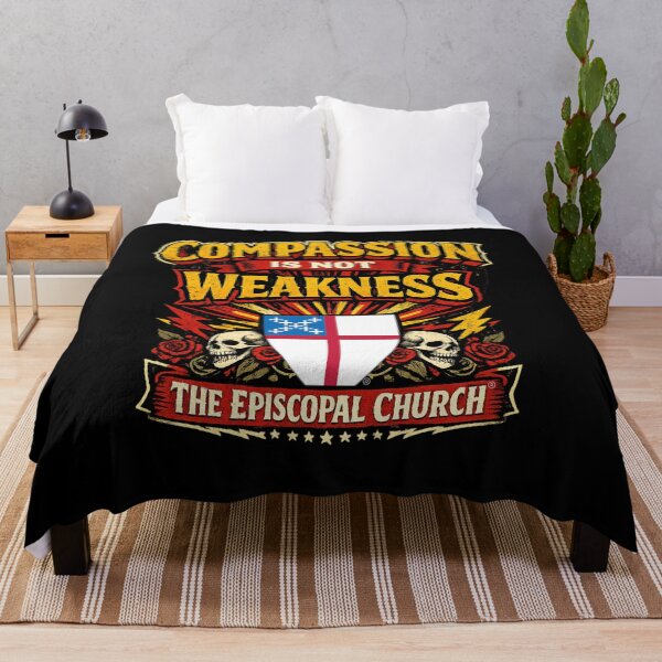 Item preview, Compassion Is Not Weakness – The Episcopal Church™ designed and sold by Canterbury Episcopal Campus Ministry at Texas Tech University .