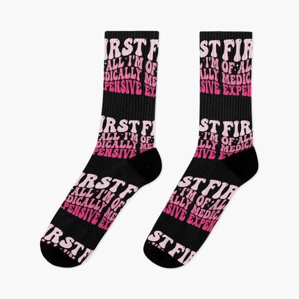 Item preview, First of All I’m Medically Expensive Funny Medical Bills Sarcastic Health Humor designed and sold by 76Valeria.