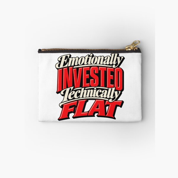 Item preview, Emotionally Invested Technically Flat Funny Trader Quote designed and sold by VolatilityEdge.