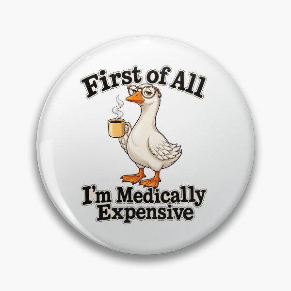 Item preview, First of All I’m Medically Expensive Funny Medical Bills Sarcastic Health Humor designed and sold by 76Valeria.