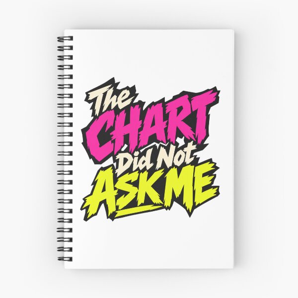 Item preview, The Chart Did Not Ask Me Punk Trading Humor designed and sold by VolatilityEdge.