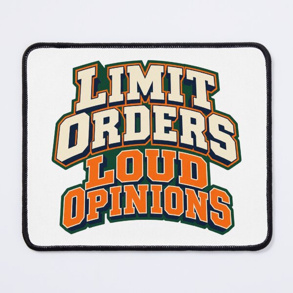 Item preview, Limit Orders Loud Opinions Varsity Trader Identity designed and sold by VolatilityEdge.