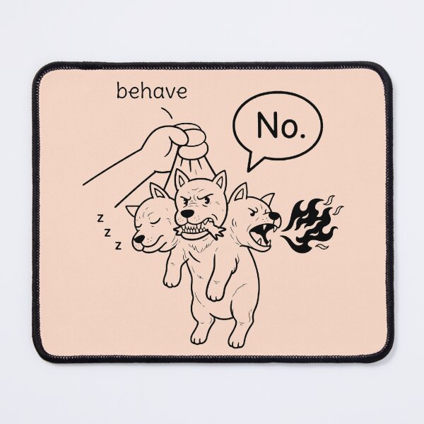 Item preview, Funny Cerberus No Behave  designed and sold by MythoWorldddd.
