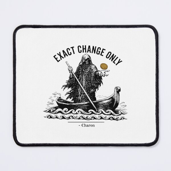 Item preview, Charon - Exact Change Only designed and sold by yuckticke.