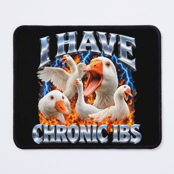 Item preview, I Have Chronic IBS Funny Goose Meme Graphic designed and sold by VGAfanatic.