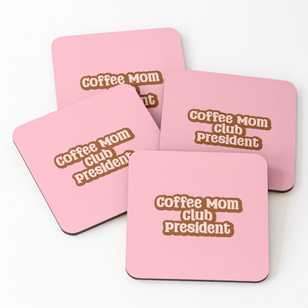 Item preview, COFFEE MOM CLUB PRESIDENT | coffee lover humor designed and sold by thehappyintrovert .