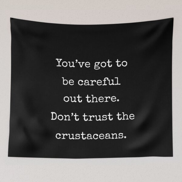 Item preview, Don't Trust The Crustaceans Funny VR Chat Slogan Gift designed and sold by Say It With Ink.