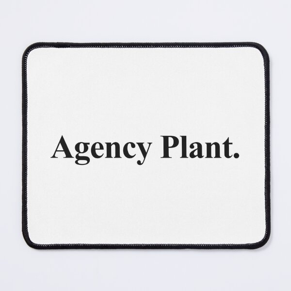 Item preview, AGENCY PLANT designed and sold by oddwonders.