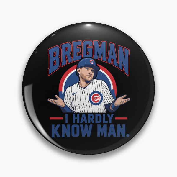 Item preview, Chicago Cubs - Alex Bregman - Bregman I Hardly Know Man designed and sold by ismaelgeme.